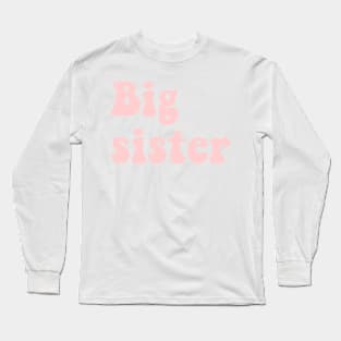 Big sister combo Long Sleeve T-Shirt